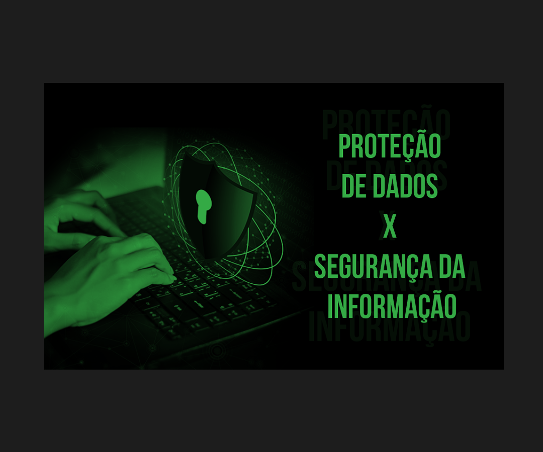 Qual a diferença entre segurança da informação e proteção de dados?